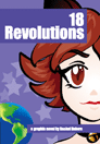 18 Revolutions The cover to the graphic novel, 18 Revolutions